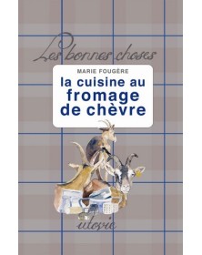 La cuisine au fromage de...