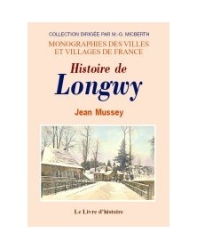 LONGWY (HISTOIRE DE)