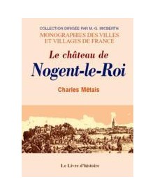 NOGENT-LE-ROI (LE CHATEAU DE)