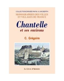CHANTELLE ET SES ENVIRONS