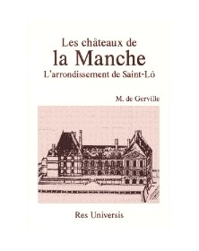 Les Châteaux de la Manche -...