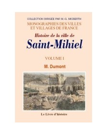 SAINT-MIHIEL (HISTOIRE DE...