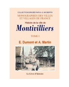 MONTIVILLIERS (HISTOIRE DE...