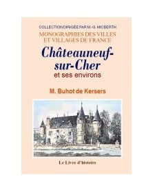 Châteauneuf-sur-Cher et ses...