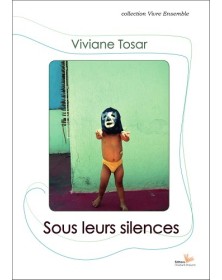Sous leurs silences -...
