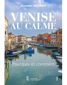 Venise au Calme - Pourquoi...