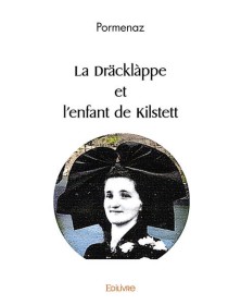 La dräcklàppe et l'enfant...