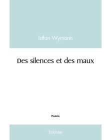 Des silences et des maux