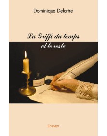 La griffe du temps et le reste