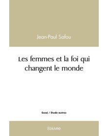 Les femmes et la foi qui...