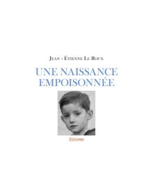 Une naissance empoisonnée