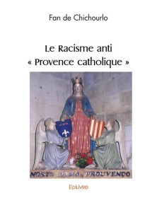 Le racisme anti ' provence...