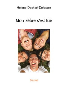 Mon zèbre s'est tué