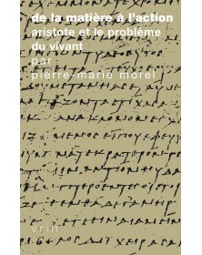 De la matière à l'action