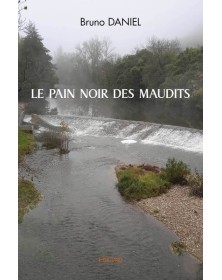 Le pain noir des maudits