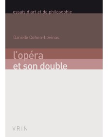 L'opéra et son double