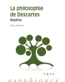La philosophie de Descartes