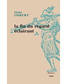 La fin du regard éclairant