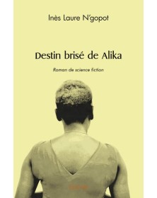 Destin brisé de alika