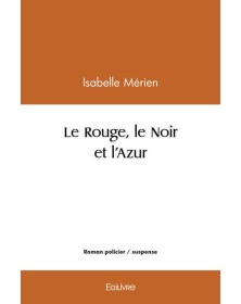 Le rouge, le noir et l'azur