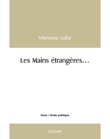 Les mains étrangères...