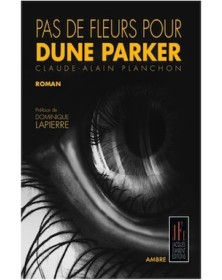 PAS DE FLEURS POUR DUNE PARKER