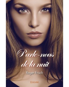 Parle nous de la nuit