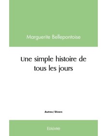 Une simple histoire de tous...