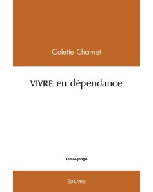 Vivre en dépendance