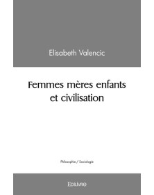 Femmes mères : enfants et...