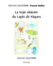 La vraie histoire du lapin...