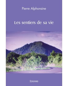 Les sentiers de sa vie