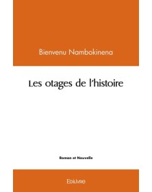 Les otages de l'histoire