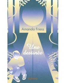 Une destinée