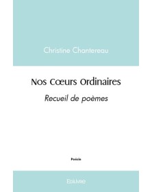 Nos coeurs ordinaires