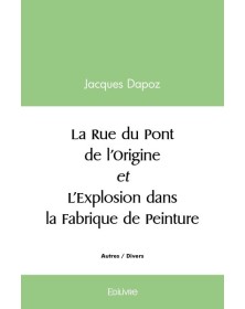 La rue du pont de l'origine...