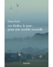 Les étoiles, le jour : pour...