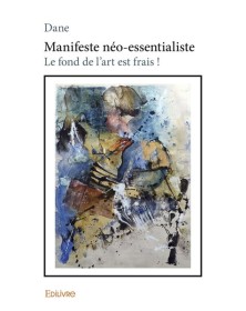 Manifeste néo essentialiste