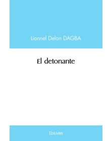 El detonante