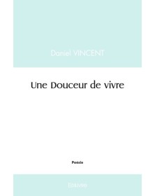 Une douceur de vivre
