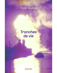Tranches de vie