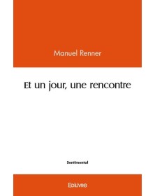 Et un jour, une rencontre