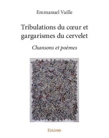 Tribulations du cœur et...