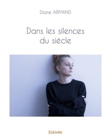 Dans les silences du siècle