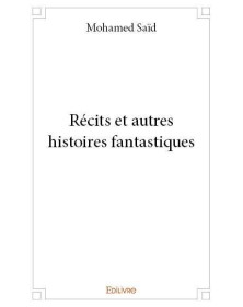 Récits et autres histoires...