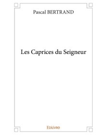 Les caprices du seigneur