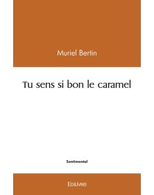 Tu sens si bon le caramel