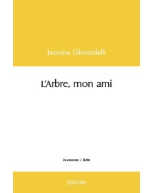 L'arbre, mon ami