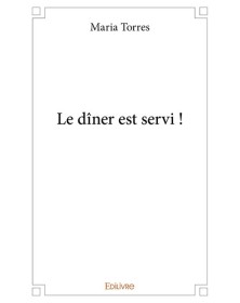Le dîner est servi !