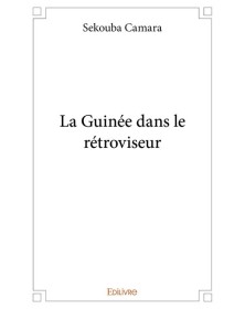 La guinée dans le rétroviseur
